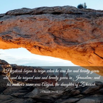 Picture 03 - 2 Chronicles 29:1 ASV - Hezekiah began to reign when he was five and - Bible Verse Picture