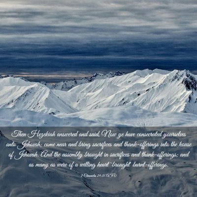 Picture 03 - 2 Chronicles 29:31 ASV - Then Hezekiah answered and said, Now ye have - Bible Verse Picture