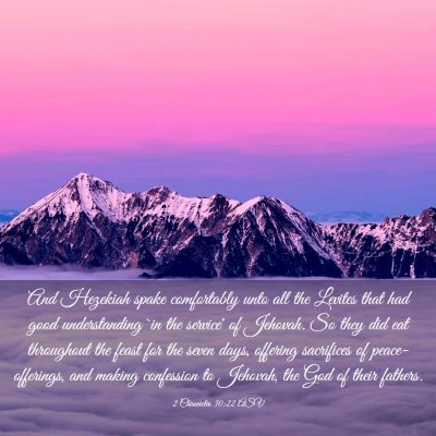 Picture 03 - 2 Chronicles 30:22 ASV - And Hezekiah spake comfortably unto all the - Bible Verse Picture