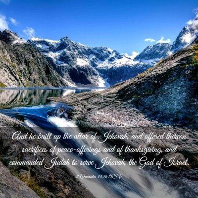 Picture 03 - 2 Chronicles 33:16 ASV - And he built up the altar of Jehovah, and offered - Bible Verse Picture