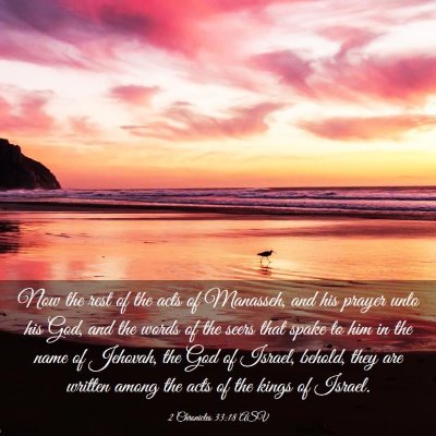 Picture 03 - 2 Chronicles 33:18 ASV - Now the rest of the acts of Manasseh, and his - Bible Verse Picture