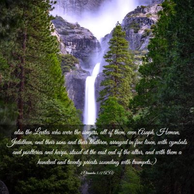 Picture 03 - 2 Chronicles 5:12 ASV - also the Levites who were the singers, all of - Bible Verse Picture
