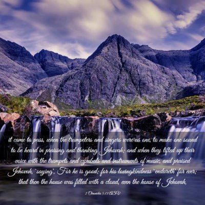 Picture 03 - 2 Chronicles 5:13 ASV - it came to pass, when the trumpeters and singers - Bible Verse Picture