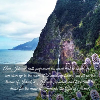 Picture 03 - 2 Chronicles 6:10 ASV - And Jehovah hath performed his word that he - Bible Verse Picture