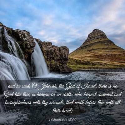 Picture 03 - 2 Chronicles 6:14 ASV - and he said, O Jehovah, the God of Israel, there - Bible Verse Picture