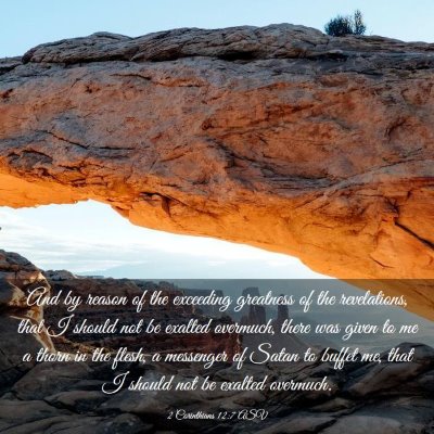 Picture 03 - 2 Corinthians 12:7 ASV - And by reason of the exceeding greatness of the - Bible Verse Picture