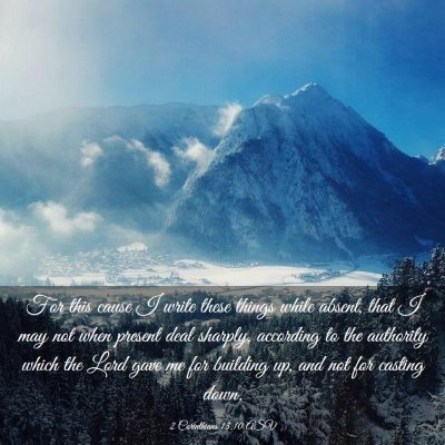 Picture 03 - 2 Corinthians 13:10 ASV - For this cause I write these things while absent, - Bible Verse Picture