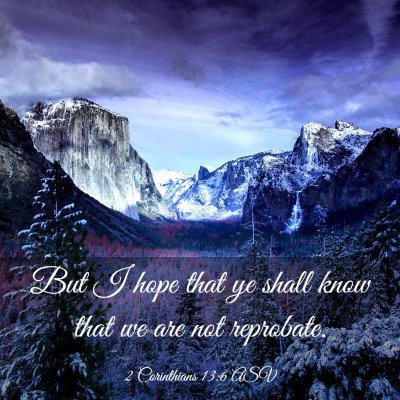 Picture 03 - 2 Corinthians 13:6 ASV - But I hope that ye shall know that we are not - Bible Verse Picture