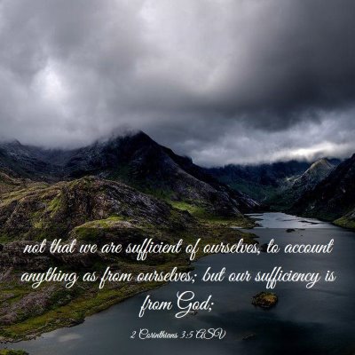 Picture 03 - 2 Corinthians 3:5 ASV - not that we are sufficient of ourselves, to - Bible Verse Picture