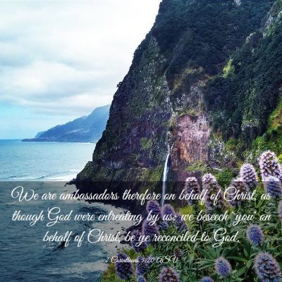 Picture 03 - 2 Corinthians 5:20 ASV - We are ambassadors therefore on behalf of Christ, - Bible Verse Picture