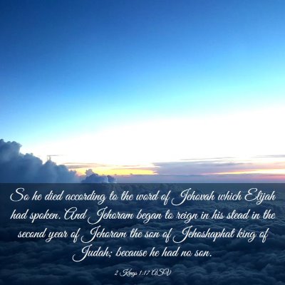 Picture 03 - 2 Kings 1:17 ASV - So he died according to the word of Jehovah which - Bible Verse Picture