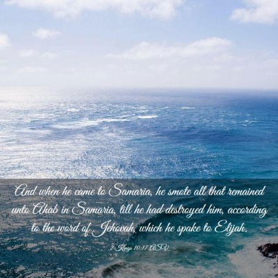Picture 03 - 2 Kings 10:17 ASV - And when he came to Samaria, he smote all that - Bible Verse Picture