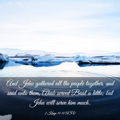 Picture 03 - 2 Kings 10:18 ASV - And Jehu gathered all the people together, and - Bible Verse Picture
