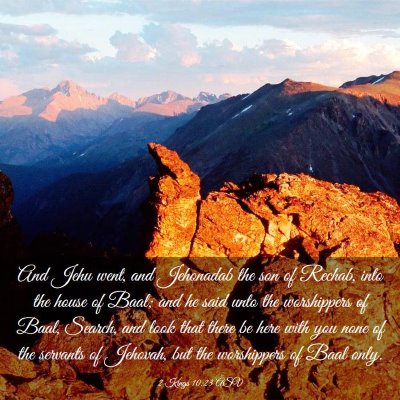 Picture 03 - 2 Kings 10:23 ASV - And Jehu went, and Jehonadab the son of Rechab, - Bible Verse Picture