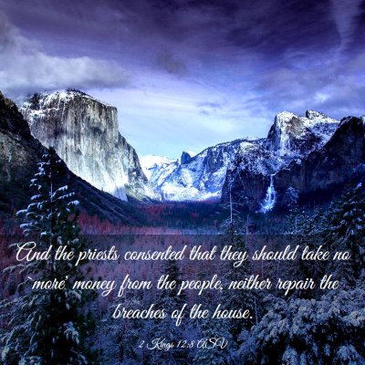 Picture 03 - 2 Kings 12:8 ASV - And the priests consented that they should take - Bible Verse Picture