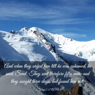 Picture 03 - 2 Kings 2:17 ASV - And when they urged him till he was ashamed, he - Bible Verse Picture
