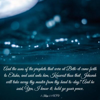 Picture 03 - 2 Kings 2:3 ASV - And the sons of the prophets that were at Beth-el - Bible Verse Picture