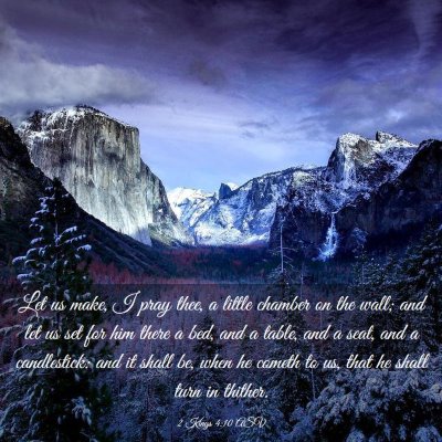 Picture 03 - 2 Kings 4:10 ASV - Let us make, I pray thee, a little chamber on the - Bible Verse Picture