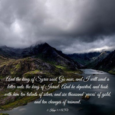 Picture 03 - 2 Kings 5:5 ASV - And the king of Syria said, Go now, and I will - Bible Verse Picture