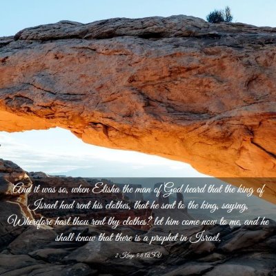 Picture 03 - 2 Kings 5:8 ASV - And it was so, when Elisha the man of God heard - Bible Verse Picture