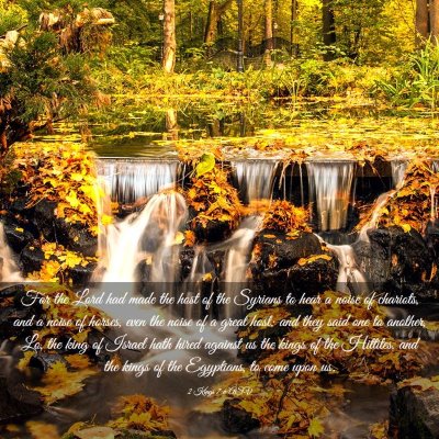 Picture 03 - 2 Kings 7:6 ASV - For the Lord had made the host of the Syrians to - Bible Verse Picture