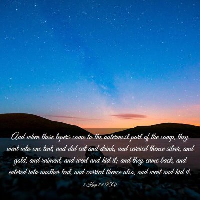 Picture 03 - 2 Kings 7:8 ASV - And when these lepers came to the outermost part - Bible Verse Picture