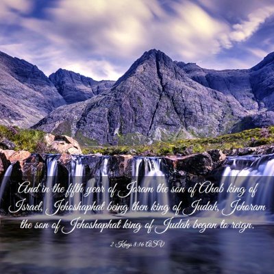 Picture 03 - 2 Kings 8:16 ASV - And in the fifth year of Joram the son of Ahab - Bible Verse Picture