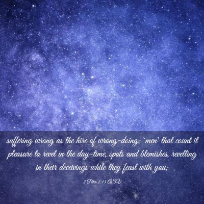 Picture 03 - 2 Peter 2:13 ASV - suffering wrong as the hire of wrong-doing; `men' - Bible Verse Picture