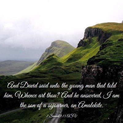 Picture 03 - 2 Samuel 1:13 ASV - And David said unto the young man that told him, - Bible Verse Picture