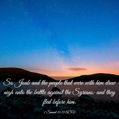 Picture 03 - 2 Samuel 10:13 ASV - So Joab and the people that were with him drew - Bible Verse Picture