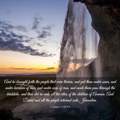 Picture 03 - 2 Samuel 12:31 ASV - And he brought forth the people that were - Bible Verse Picture
