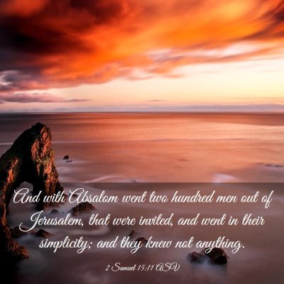 Picture 03 - 2 Samuel 15:11 ASV - And with Absalom went two hundred men out of - Bible Verse Picture