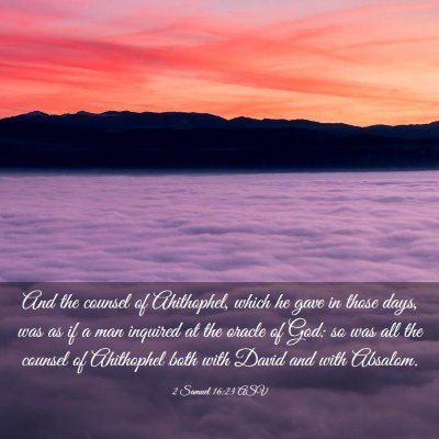 Picture 03 - 2 Samuel 16:23 ASV - And the counsel of Ahithophel, which he gave in - Bible Verse Picture