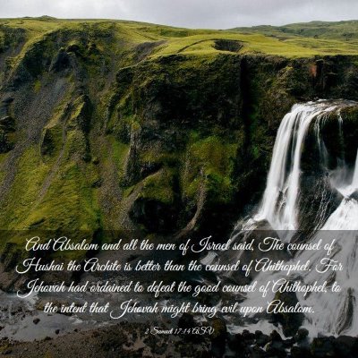 Picture 03 - 2 Samuel 17:14 ASV - And Absalom and all the men of Israel said, The - Bible Verse Picture
