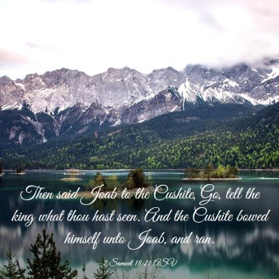 Picture 03 - 2 Samuel 18:21 ASV - Then said Joab to the Cushite, Go, tell the king - Bible Verse Picture