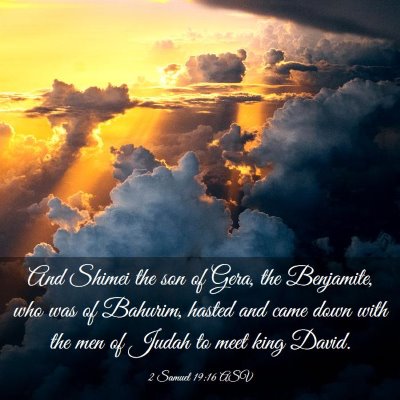 Picture 03 - 2 Samuel 19:16 ASV - And Shimei the son of Gera, the Benjamite, who - Bible Verse Picture