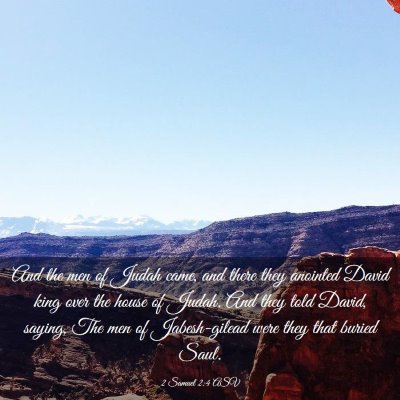 Picture 03 - 2 Samuel 2:4 ASV - And the men of Judah came, and there they - Bible Verse Picture