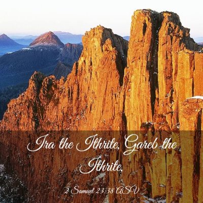 Picture 03 - 2 Samuel 23:38 ASV - Ira the Ithrite, Gareb the - Bible Verse Picture
