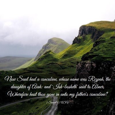 Picture 03 - 2 Samuel 3:7 ASV - Now Saul had a concubine, whose name was Rizpah, - Bible Verse Picture