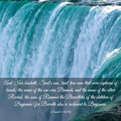 Picture 03 - 2 Samuel 4:2 ASV - And `Ish-bosheth', Saul's son, `had' two men that - Bible Verse Picture