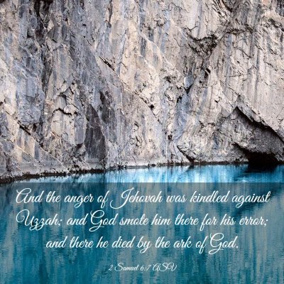 Picture 03 - 2 Samuel 6:7 ASV - And the anger of Jehovah was kindled against - Bible Verse Picture