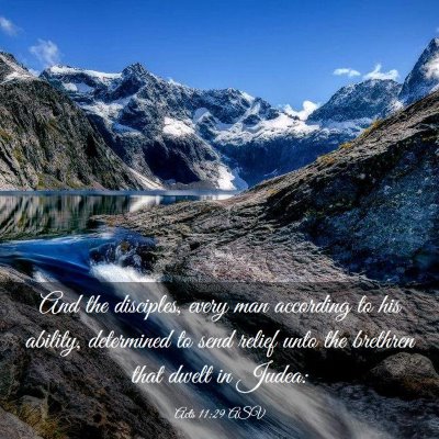 Picture 03 - Acts 11:29 ASV - And the disciples, every man according to his - Bible Verse Picture