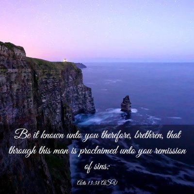 Picture 03 - Acts 13:38 ASV - Be it known unto you therefore, brethren, that - Bible Verse Picture