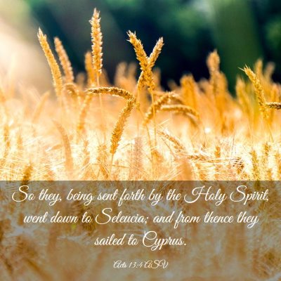 Picture 03 - Acts 13:4 ASV - So they, being sent forth by the Holy Spirit, - Bible Verse Picture