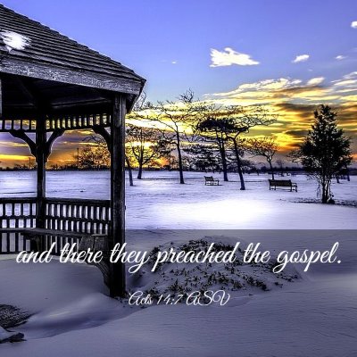Picture 03 - Acts 14:7 ASV - and there they preached the - Bible Verse Picture