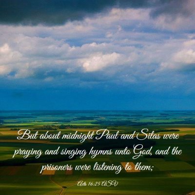 Picture 03 - Acts 16:25 ASV - But about midnight Paul and Silas were praying - Bible Verse Picture
