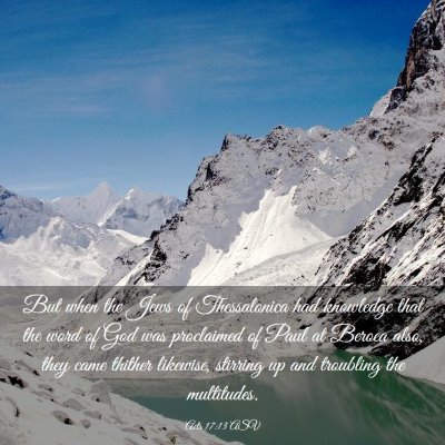 Picture 03 - Acts 17:13 ASV - But when the Jews of Thessalonica had knowledge - Bible Verse Picture