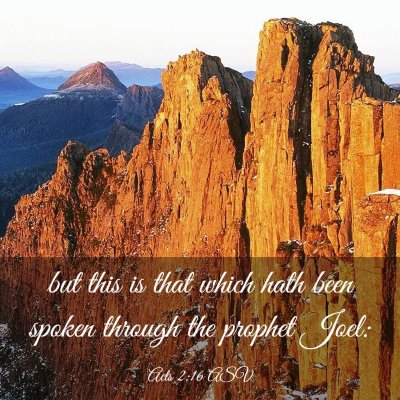 Picture 03 - Acts 2:16 ASV - but this is that which hath been spoken through - Bible Verse Picture