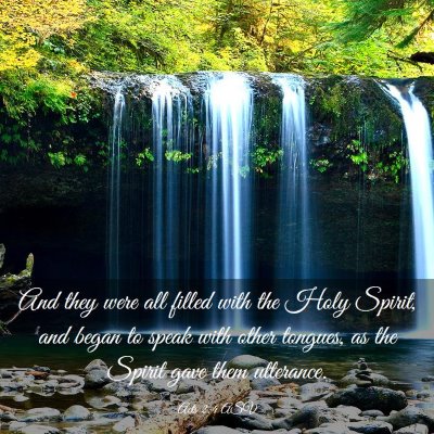 Picture 03 - Acts 2:4 ASV - And they were all filled with the Holy Spirit, - Bible Verse Picture