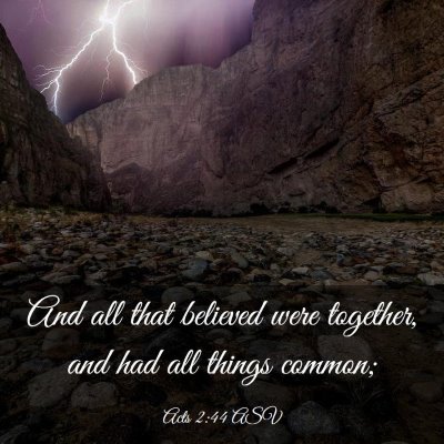 Picture 03 - Acts 2:44 ASV - And all that believed were together, and had all - Bible Verse Picture